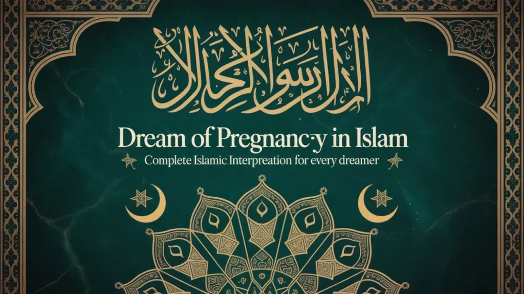 A decorative Islamic-inspired design with Arabic calligraphy on a dark green background. English text reads "Dream of Pregnancy in Islam." Ornate border and crescent moons.