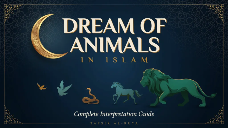 Dream of Animals in Islam: Complete Interpretation Guide (Quran, Hadith & Scholarly Wisdom)