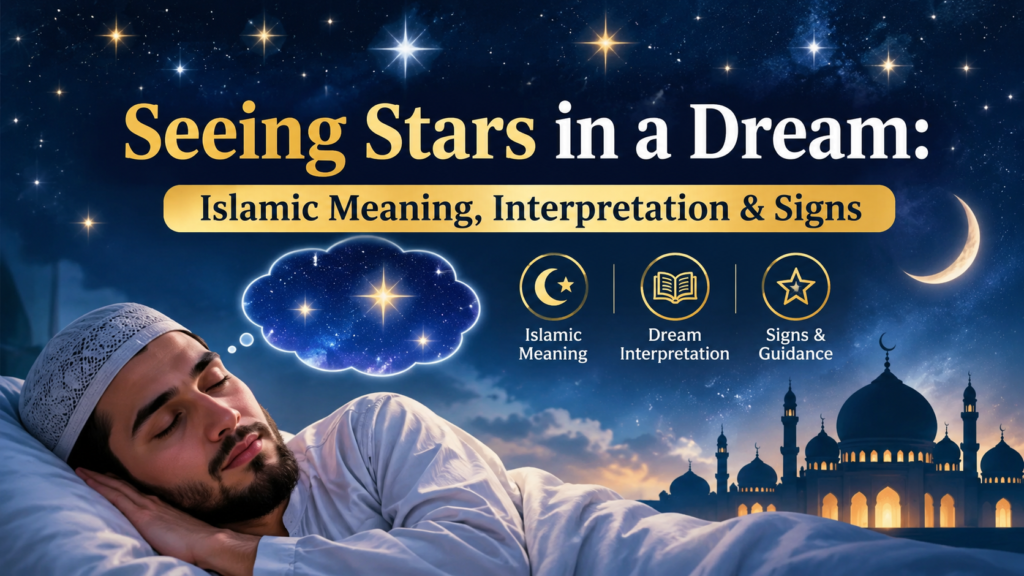 Seeing Stars in a Dream Islamic Meaning, Interpretation & Signs